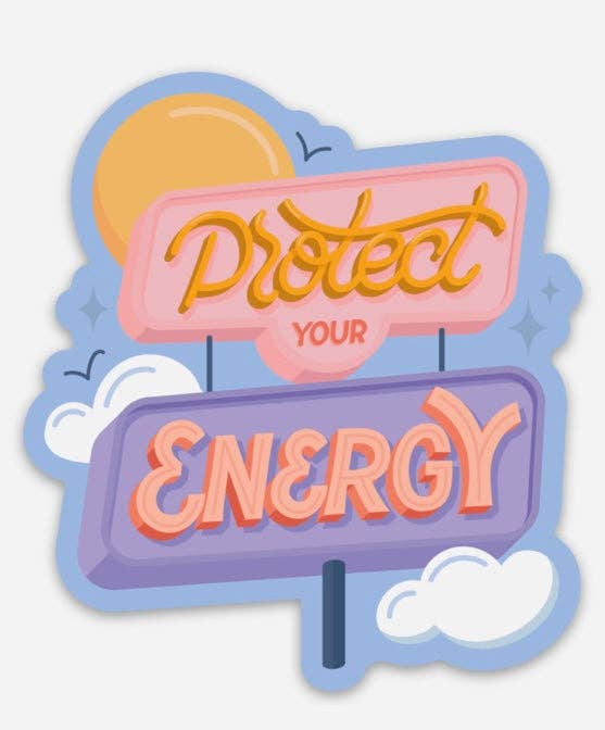 "Protect Your Energy" Sticker