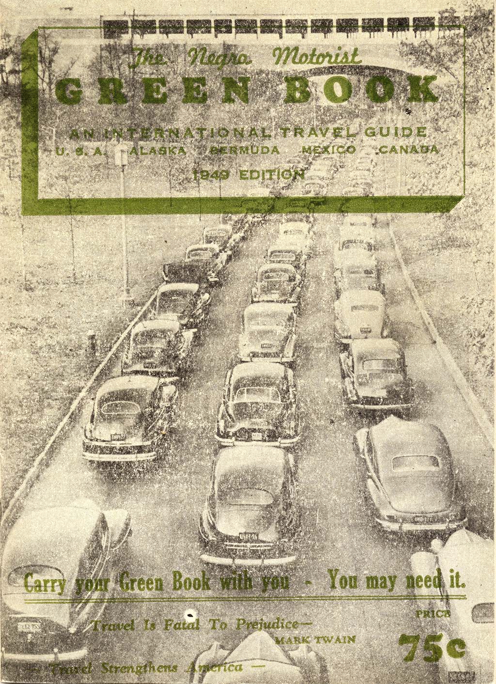 The Negro Motorist Green Book: An International Travel Guide