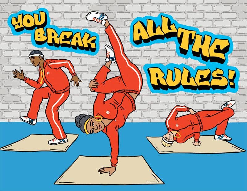 Breakin’ greeting card, reading “You Break All the Rules”.