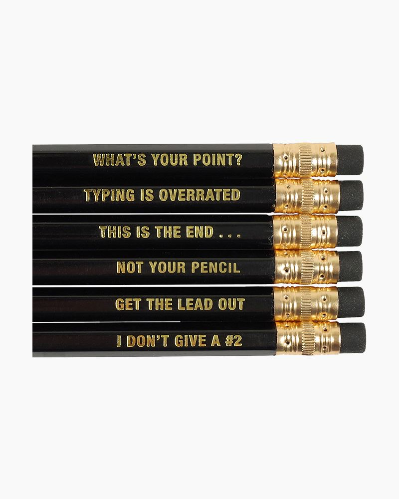 The funny saying on the pencils included in the What’s Your Point? Pencil Set.
