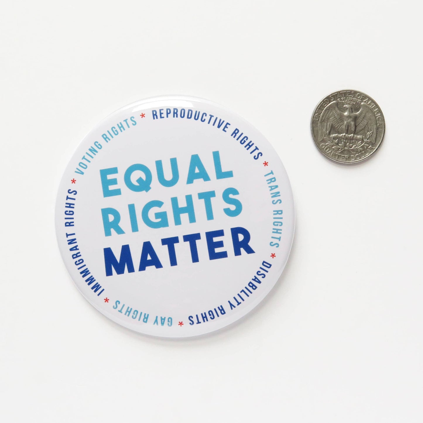 EQUAL RIGHTS MATTER Big 3" Pinback Button social justice