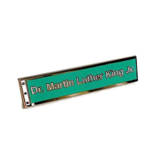 MLK Street Sign - Hard Enamel Pin