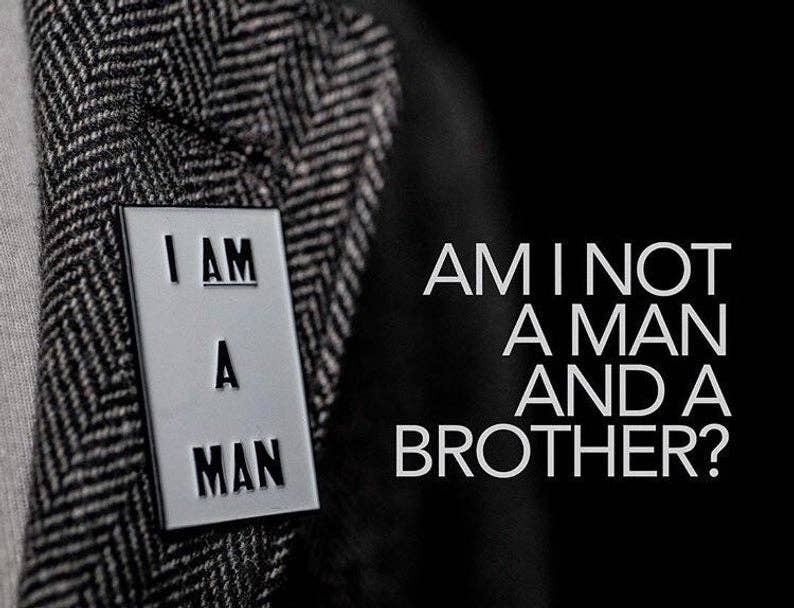 I AM A MAN - Soft Enamel Pin
