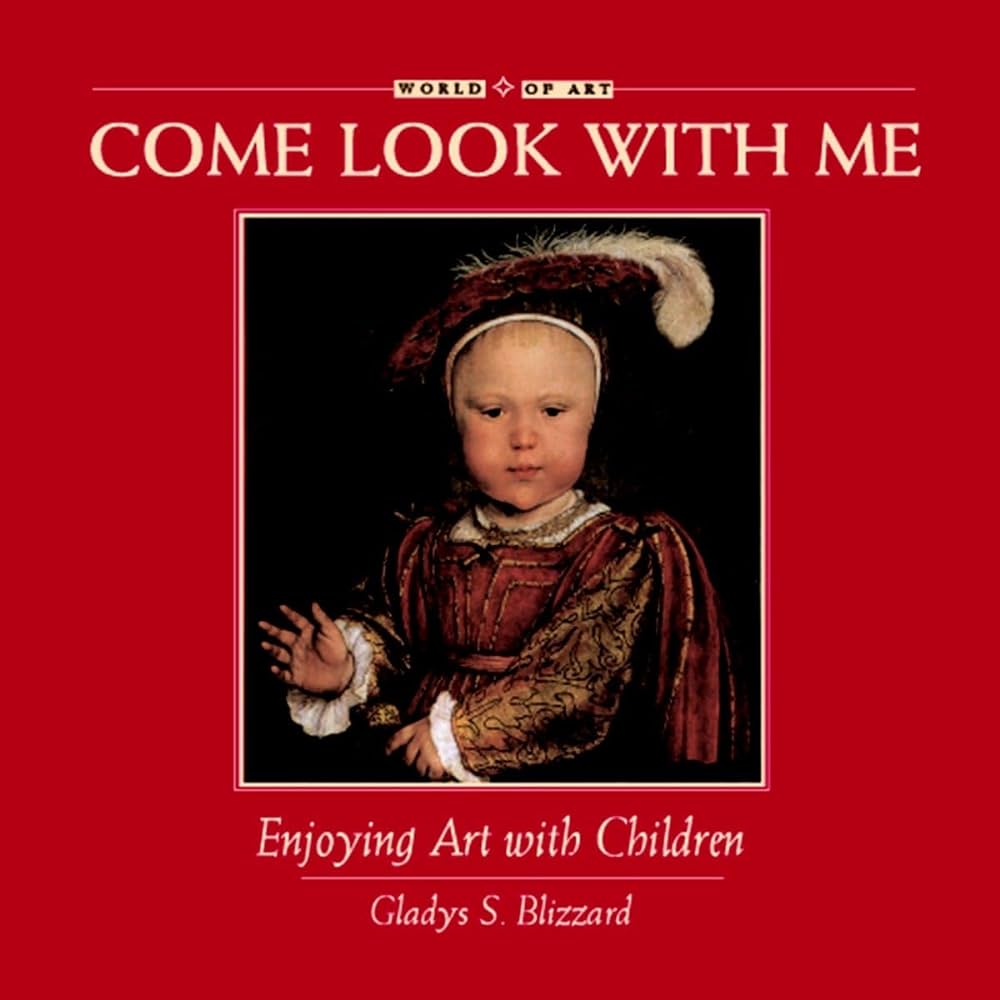 Come Look With Me: Enjoying Art with Children