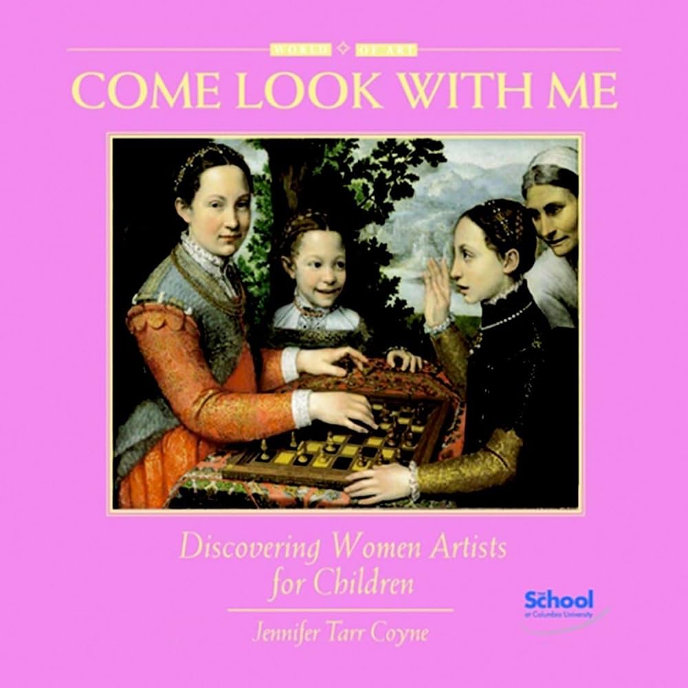 Come Look With Me: Discovering Women Artists for Children