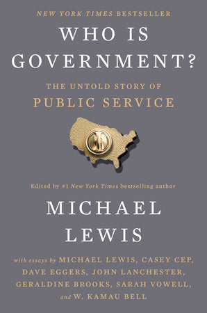 Who Is Government?: The Untold Story of Public Service