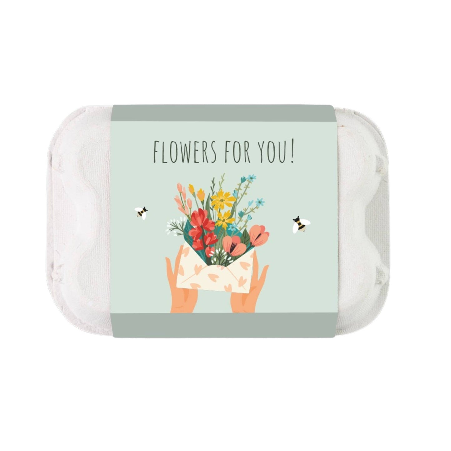 Top of an egg shaped carton with ‘Flowers for you’ labeling.