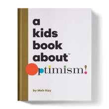 Load image into Gallery viewer, Cover photo from “A Kids Book About Optimism”
