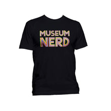 Load image into Gallery viewer, Stock photo of black Museum Nerd tshirt with rainbow color font.
