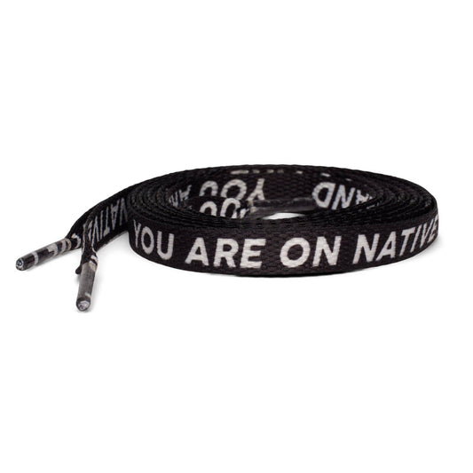'You Are On Native Land' Laces - Black