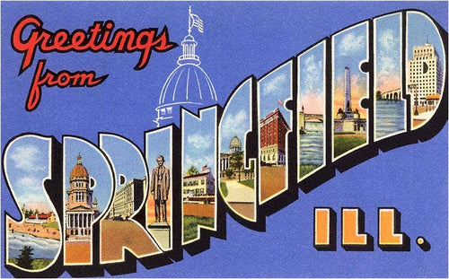 “Greetings from Springfield, ILL” postcard.