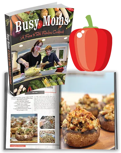 Cover image and inside sample image of “Busy Moms Cookbook: A Farm to Table Fabulous Cookbook”.