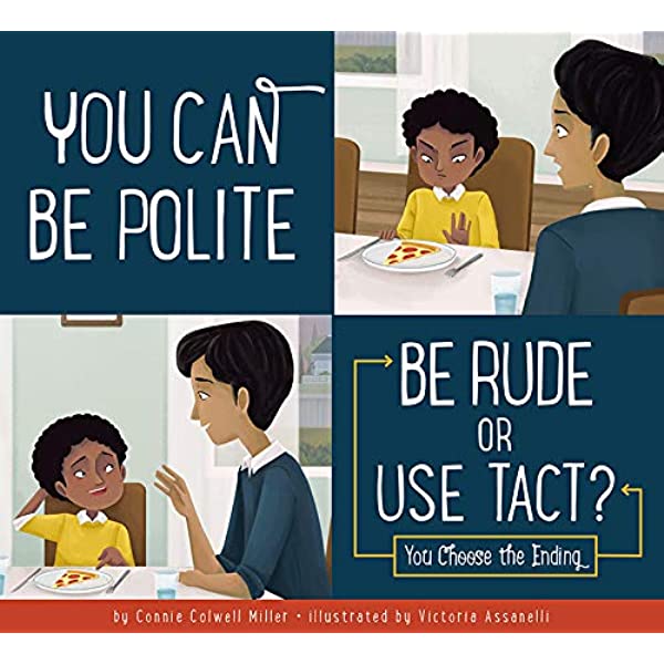 The cover photo for the kids book “You Can Be Polite: Be Rude or Use Tact”.